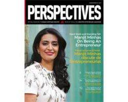 PERSPECTIVES Magazine : Hard Work & Standing Tall – Manjit Minhas on being an Entrepreneur